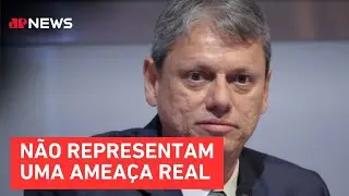 Nomes da esquerda para governo de SP não incomodam Tarcísio