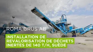 Roma Grus AB - Installation de revalorisation de déchets inertes de 140 t/h, Suède
