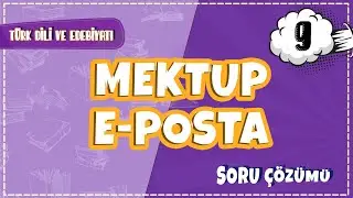 9. Sınıf Türk Dili ve Edebiyatı - Mektup - E-posta | 2022