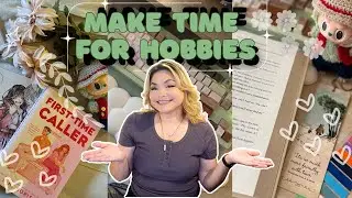 MAKE TIME FOR YOUR HOBBIES!! 🌺 tips for life / hobby time management 🌺