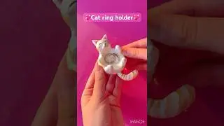 DIY cat ring holder💖