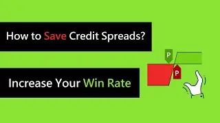 How to Repair Losing Credit Spreads? Increase Your Win Rate