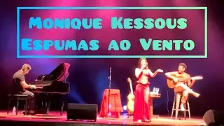 Monique Kessous - Espumas ao Vento. Homenagem a Elza Soares.