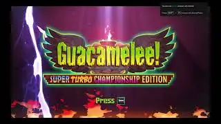 Guacamelee! Super Turbo Championship Edition, gameplay walkthrough, PC, Full HD, 1080p Part - 1