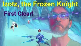 Izotz, the Frozen Knight - First Clear + Boss Strategy || Afterimage