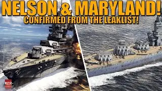 New vehicles confirmed from the LEAKLIST! HMS NELSON + USS MARYLAND! - War Thunder
