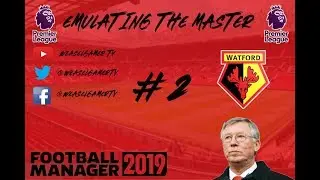 EMULATING THE MASTER FM19 | SIR ALEX FERGUSON CHALLENGE | EPISODE 2 | UP HILL STRUGGLE