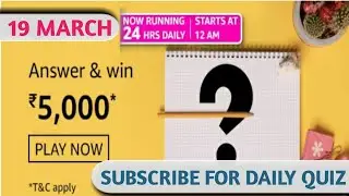 Amazon Daily Quiz Answers Today | Win 5000 Amazon Pay Balance | 19 March 2021 |