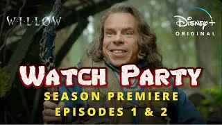 Disney+ Willow Series | Season Premiere Watch Party