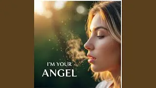 I'm Your Angel