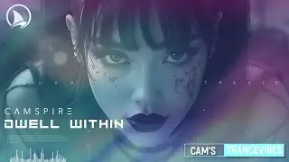 CAMSPIRE &ndash; Dwell Within (DARK TRANCE)