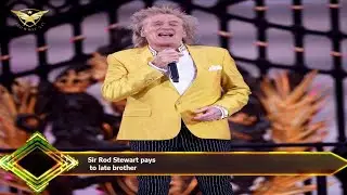 Sir Rod Stewart pays  to late brother