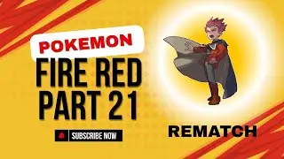 Pok&eacute;mon Fire Red Walkthrough Part 21