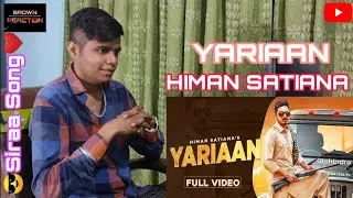 Yariaan - Himan Satiana | Vikk Music | Reaction Video | Brown Reaction