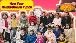 NEW YEAR CELEBRATION IN TUTION| 🎉🎉🎉macroni, paav bhaji & games #vlogs #tution 