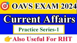Current affair practice series-1||oavs exam odisha 2024||oavs class , vidya alaya