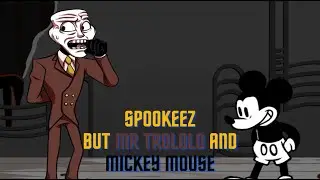 Friday Night Funkin Spookeez But Mr Trololo And Mickey Mouse Sings It (FNF COVERS)
