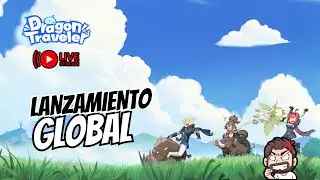 Lanzamiento oficial de Dragon Traveler en directo
