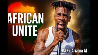 African Unite &ndash; Dax | African Gospel Anthem(AI Music Video 2025)