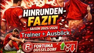 FAZIT Trainer und Ausblick | Fortuna D&uuml;sseldorf Bewertung Hinrunde 2025/2026 | Fortuna95 Bros