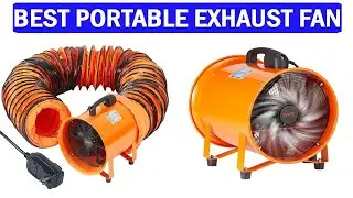 New Best Portable Exhaust Fan | Top 5 Best Portable Exhaust Fan 2024