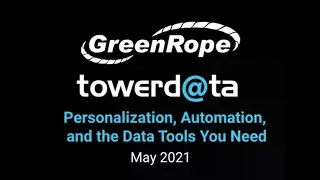 Personalization, Automation, and the Data + Tools You Need (Greenrope Webinar)
