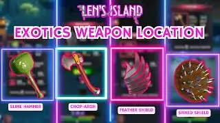 Len's island exotics weapon location