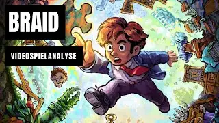 Ein letzter Blick auf Welt 7 (Braid - Videospielanalyse: Episode 6)