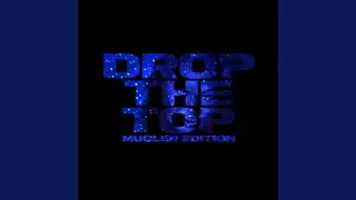 Drop The Top (Mugler Edition) (feat. Kingdom)