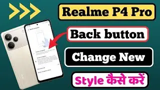 Realme P4 Pro 5g Back Button Change Kaise Kare // How To Navigation Button Change On Realme P4 Pro