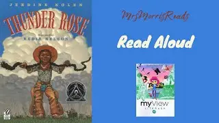 THUNDER ROSE MyView Literacy Fourth Grade Unit 4 Week 2 Read Aloud