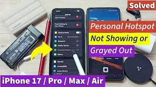 Функция &laquo;Персональная точка доступа&raquo; не отображается или неактивна на iPhone 17, 17 Pro Max и 17 ...