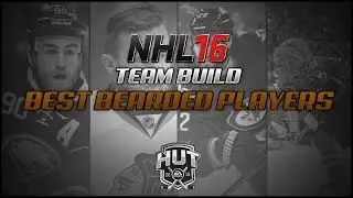 NHL 16 HUT Team Build - Best Bearded Players & CHALLENGE!