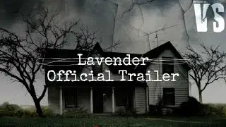 Фотограф / Lavender - трейлер