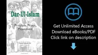 Dar-ul-Islam: Principle, Praxis, Movement
