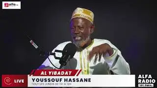 EMISSION AL-YIBADAT AVEC HATUB YOUSSOUF HASSANE