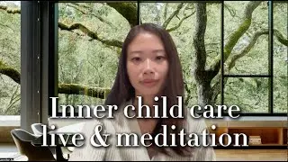 Inner Child Care - Insight Timer Live