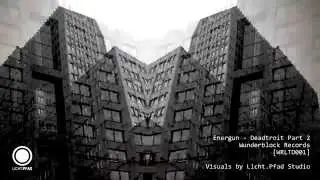 Energun - Deadtroit Part 2 [WRLTD001/WR010]