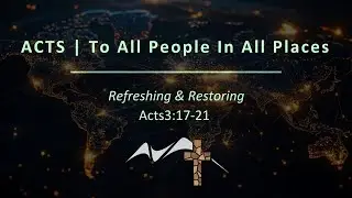 Refreshing & Restoring - Pastor Larry Nelson - 2025-12-07