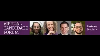 Berkeley City Council District 4 Special Election May 1, 2024 Forum