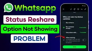 WhatsApp Allow Sharing Option Not Showing | WhatsApp Status Reshare Missing | Allow Sharing Update