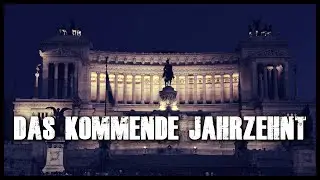 Das kommende Jahrzehnt