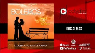 Orquestra Sonora de Havana - Donde Estar&aacute; Mi Vida - Dos Almas