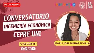 CONVERSATORIO CEPRE UNI - INGENIERÍA ECONÓMICA