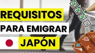 🎌 Requisitos para Emigrar a Jap&oacute;n legalmente en 2026 (documentos y m&aacute;s)