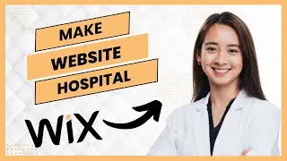 How to Make Website for Hospital (Full Guide)