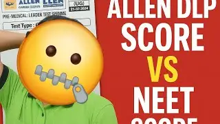 Mock Test score vs Actual score| Allen DLP