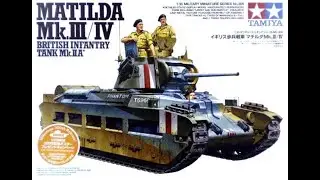 Сборка REMEMBRANCE 2025 TAMIYA 1/35 MATILDA MKIII IV, номер набора 35300, обновление 7