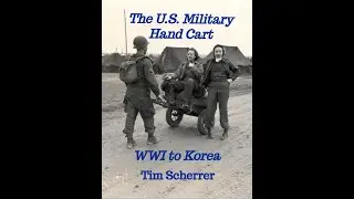 Military Hand Cart presentation CORRECTED at MVPA 2024 by LTC (ret) Tim Scherrer