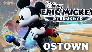 Disney Epic Mickey: Rebrushed Ostown Walkthrough Guide Part 4